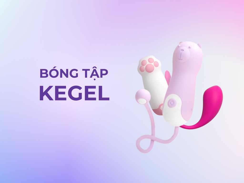 Bóng tập Kegel giúp cô bé tăng độ ướt át và săn chắc