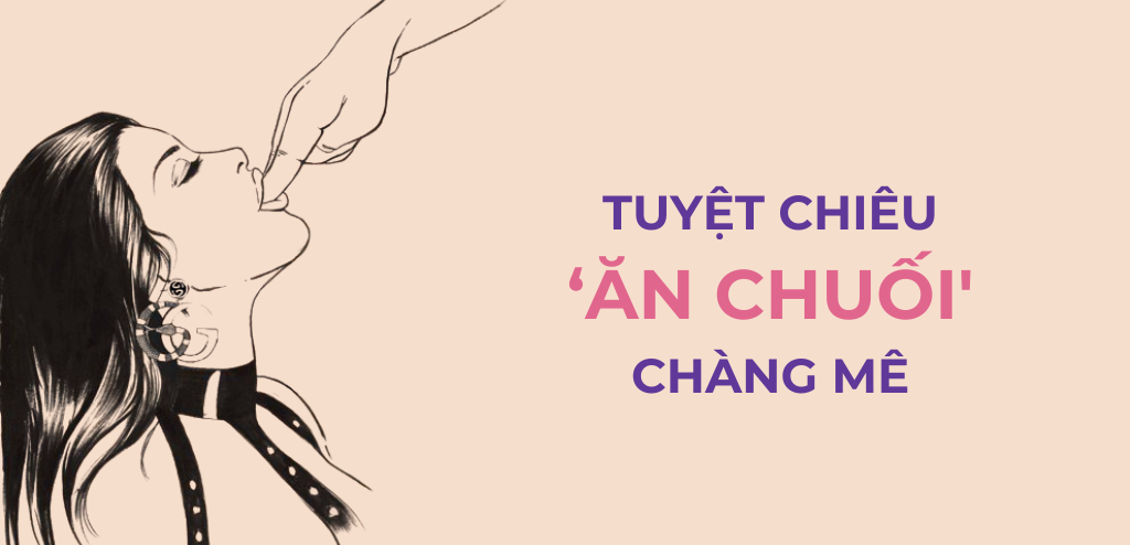 TUYỆT CHIÊU BJ CHÀNG MÊ