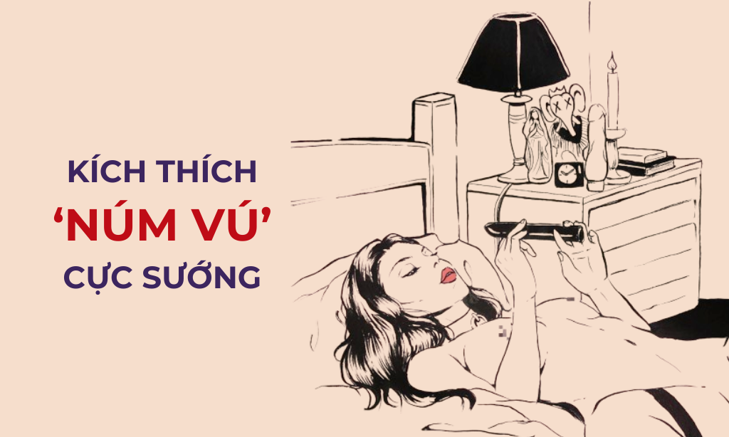 KÍCH THÍCH NÚM VÚ CỰC SƯỚNG TOYXINH