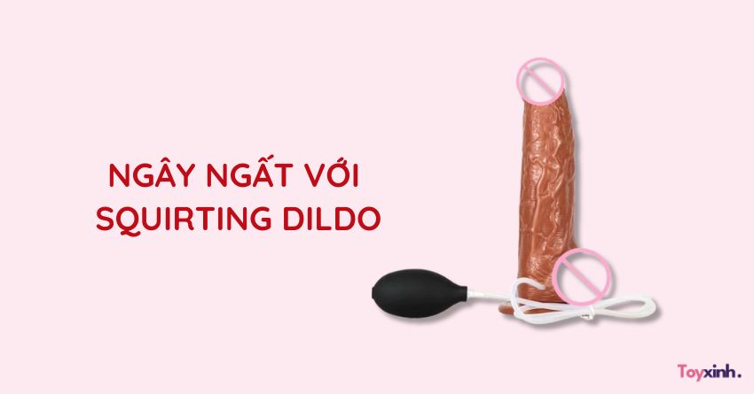 Squirting Dildo
