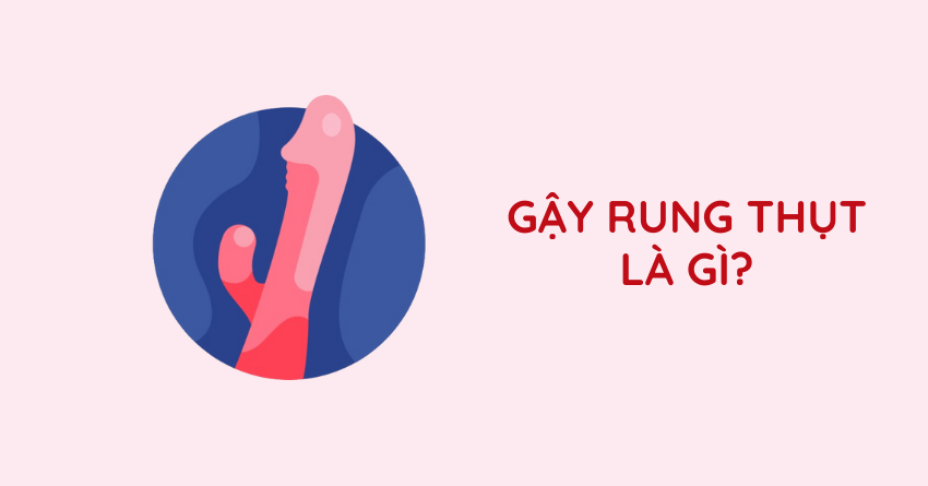 SEXTOY RUNG THỤT LÀ GÌ?